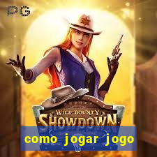 como jogar jogo sem abaixar